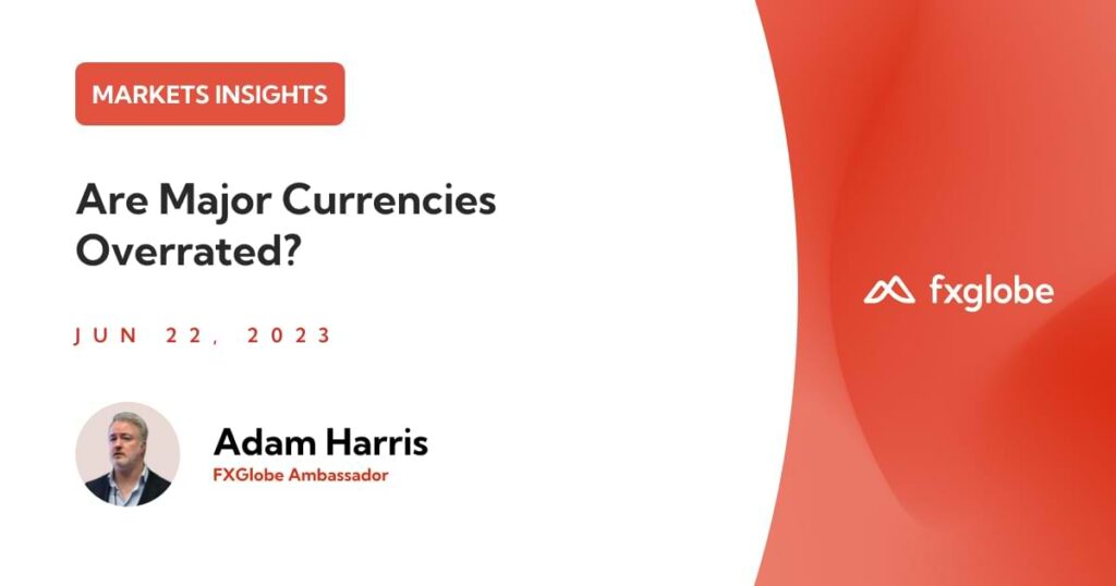 the truth about major currencies overrated