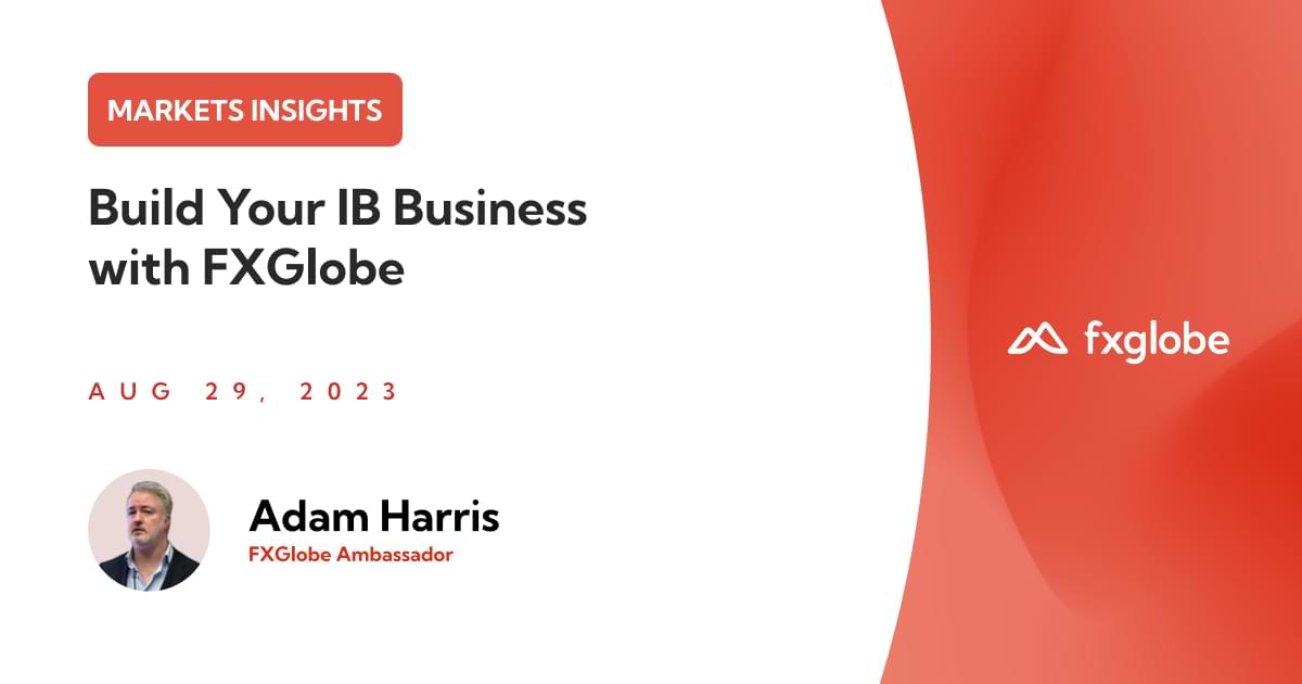 How to Build Your IB Business (and Brand) with FXGlobe